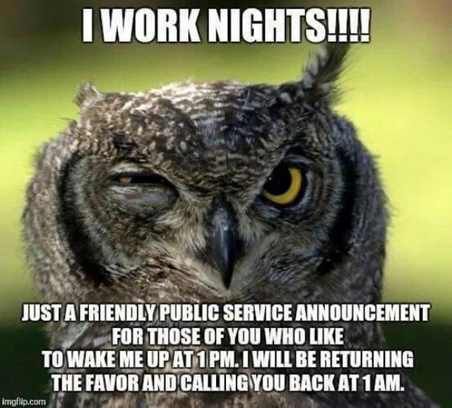 34 Hilarious Night Shift Memes - Barnorama