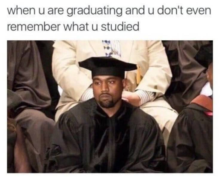 37 Funny Graduation Memes - Barnorama