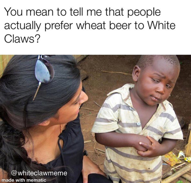 35 Best White Claw Memes - Barnorama